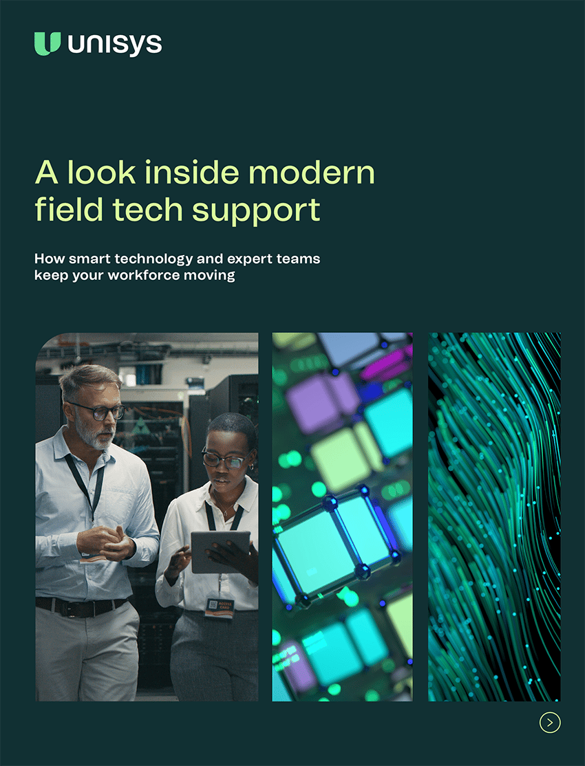 Unisys cover: "A look inside modern field tech support," showing IT staff and abstract tech.